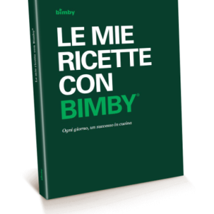 LE MIE RICETTE CON BIMBY TM5.